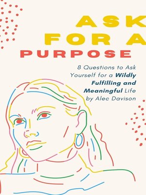 cover image of Ask For a Purpose